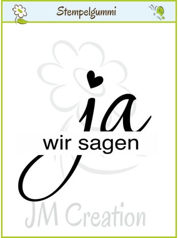 JM Creation - wir sagen ja 1 - Clear Stamp